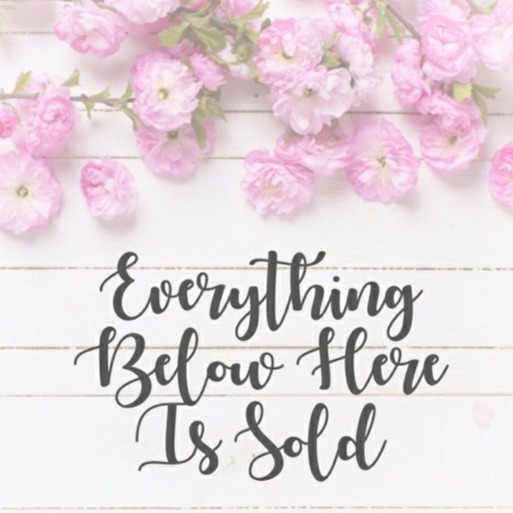 Everything Below this point is SOLD! 🌸